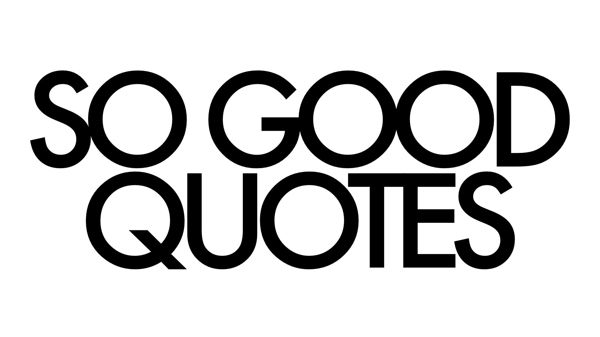 SO GOOD QUOTES